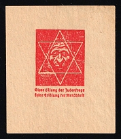 'Any solution to the Jewish question would mean the salvation of humanity', Anti-Semitic Label Stamp, Third Reich Nazi Germany