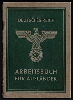 1944 (7 Feb) Third Reich, Germany, Employment Record Book for Foreigners